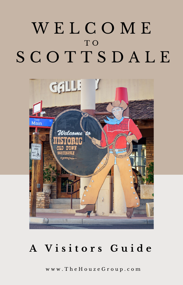 Welcome to Scottsdale: A Visitors Guide by The Houze Group, featuring the Old Town Scottsdale cowboy sign